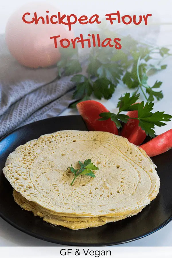 Glutenfree and Vegan Tortillas with Chickpea Flour