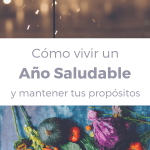 Pin para post Como vivir un año saludable manteniendo tus propósitos