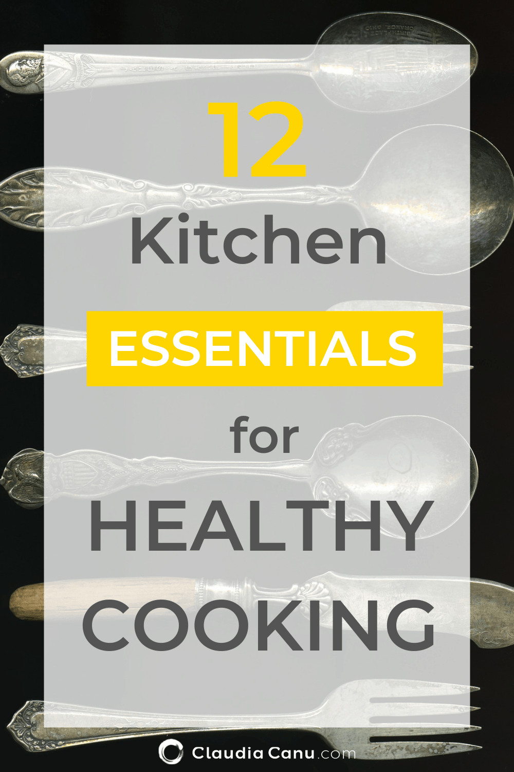 12 Kitchen Essentials for Healthy Cooking Claudia Canu