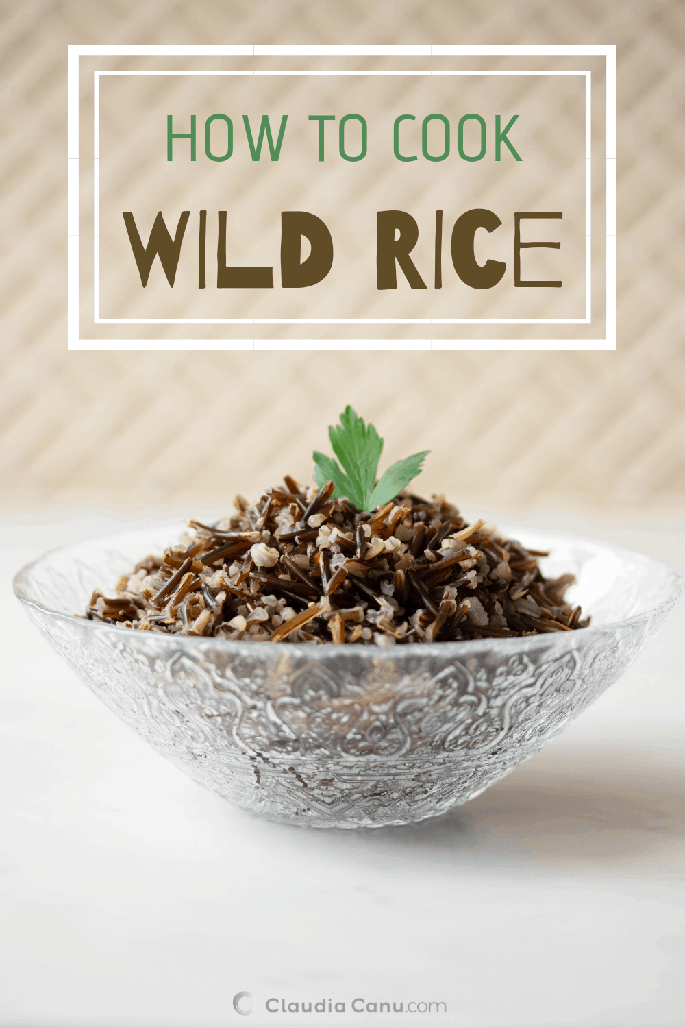 Wild Rice, How To Cook It And Why Eat It 🌾 Claudia Canu