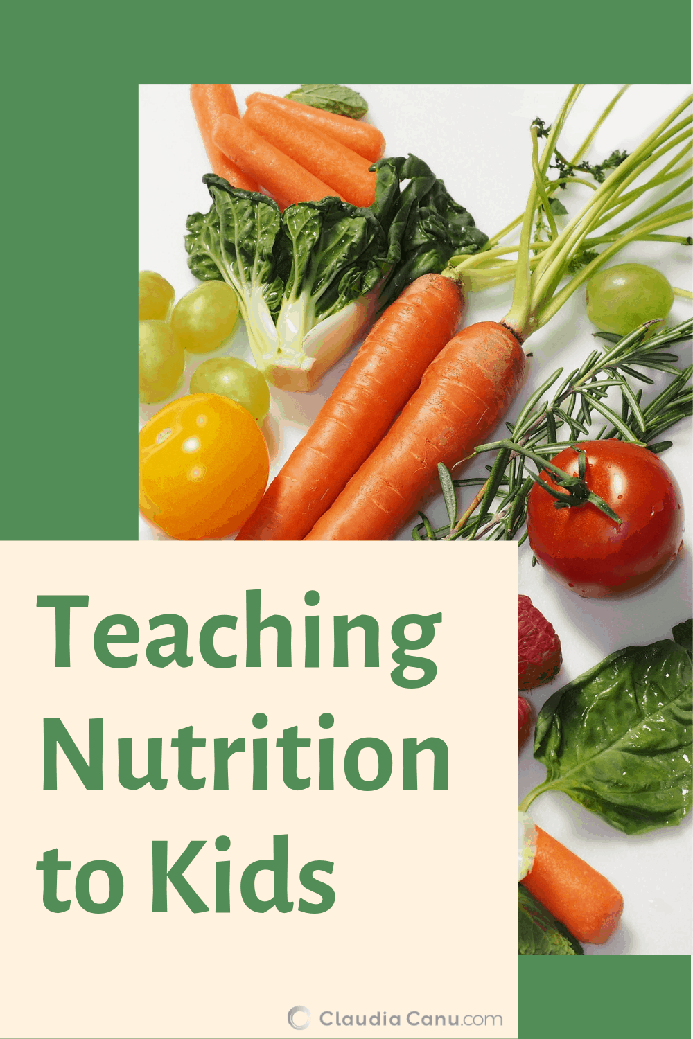 How To Teach Your Kids About Healthy Eating Claudia Canu